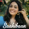 About Saahibaan Song