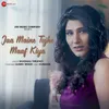 About Jaa Maine Tujhe Maaf Kiya Song