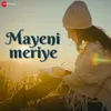 About Mayeni Meriye Song