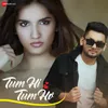 About Tum Hi Tum Ho Song