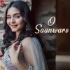 About O Saanware Song