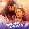 About Dhuan Dhuan Song