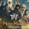 About Mere Maula Song