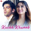 About Kuchh Khwaab Song