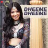 About Dheeme Dheeme Song