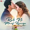 About Rab Ni Maaf Karega Song