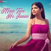 About Main Tum Ho Jaaun Song