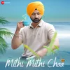 About Mithi Mithi Chaa Song