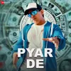 About Pyar De Song