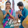 About Alasi Mana Song