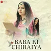 About Baba Ki Chiraiya Song