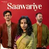 About Saawariye Song