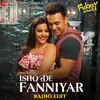 About Ishq De Fanniyar - Radio Edit Song