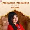 About Mohabbat Mohabbat Song