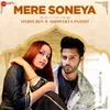 Mere Soneya (Stebin Ben & Aishwarya Version)