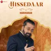 About Hissedaar Song
