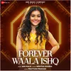 About Forever Waala Ishq Song