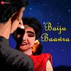 Baiju Baawra