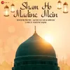 About Sham Ho Madine Mein Song
