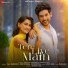 About Tere Liye Main Song