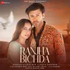 About Ranjha Bichda Song