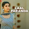 About Laal Paranda Song
