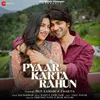 About Pyaar Karta Rahun Song