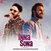 About Inna Sona - Male Version Song