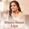 About Maine Maan Liya Song