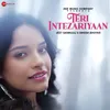 About Teri Intezariyaan Song