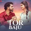 About Tor Baju Song