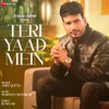 About Teri Yaad Mein Song