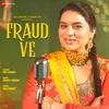 About Fraud Ve Song