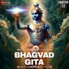 About Bhagvad Gita - Chapter 12 - Bhakti Yoga Song