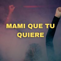 ecuación Hubert Hudson himno Nacional Mami Que Tu Quiere MP3 Song Download | Mami Que Tu Quiere @ WynkMusic