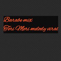 Teri Meri melody viral Remix MP3 Song Download