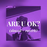 U Played // Slowed + Reverb 