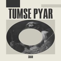 TUMSE PYAR MP3 Song Download | TUMSE PYAR @ WynkMusic