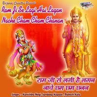 Ram Ji Se Lagi Hai Lagan Nache Cham Cham Chanan Play & Download All