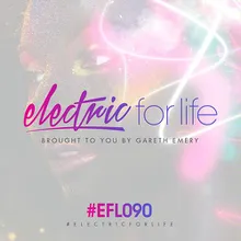 Electric For Life (EFL090) Intro
