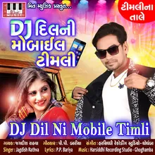 DJ Dil Ni Mobile Timli