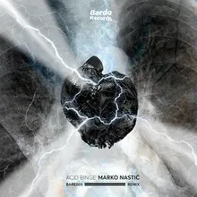 Acid Binge Marko Nastic Remix