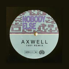 Nobody Else 1991 Remix