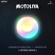 Motoliya - Yatres Remix