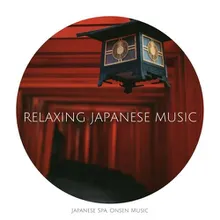 Relaxing Japanese Music