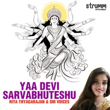 Yaa Devi Sarvabhuteshu