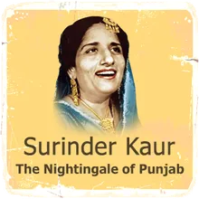 Surinder Kaur - The Nightingale of Punjab