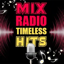 Mix Radio - Timeless Hits