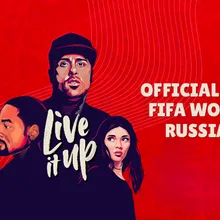 Live It Up-Official Song 2018 FIFA World Cup Russia