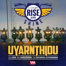 Uyarnthidu From "Rise & Shine"